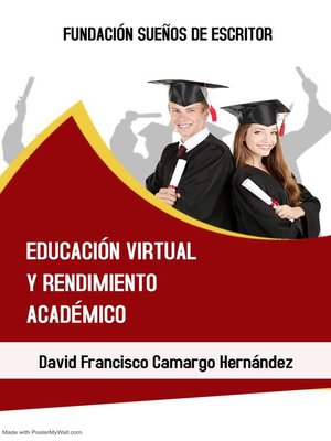 cover image of Educación Virtual y Rendimiento Académico